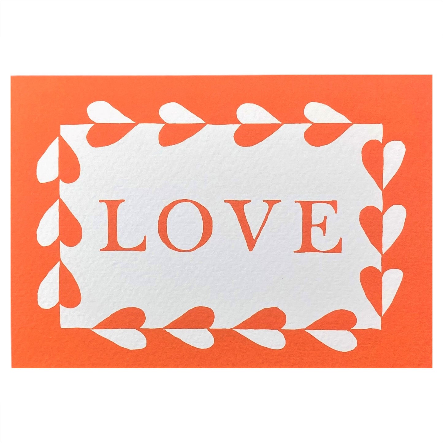 Greetings card with the word LOVE written and a border with hearts in deep orange on a white background. By Ariana Martin