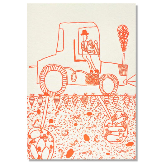 letterpress greetings card of a drawing of a tractor and what is living in the ground beneath, orange ink on white by Passenger Press